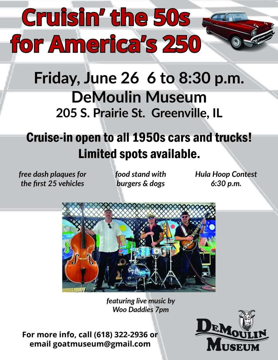 Event poster for Cruisin the 50s for Americas 250 at DeMoulin Museum, IL, on June 26. Features '50s cars, classic American food, a hula hoop contest, and live music.
